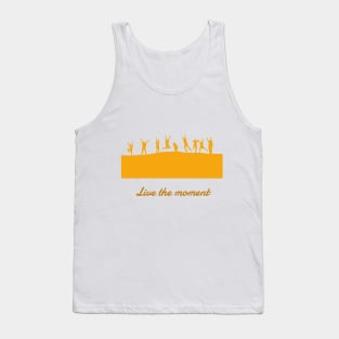 Live the moment Tank Top